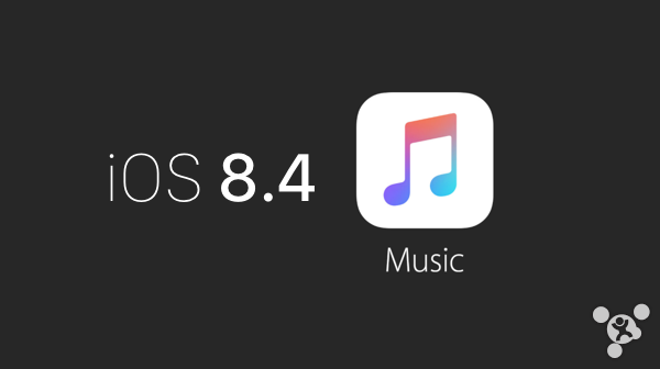 iOS 8.4正式版怎么样 iOS 8.4正式版值得升级不